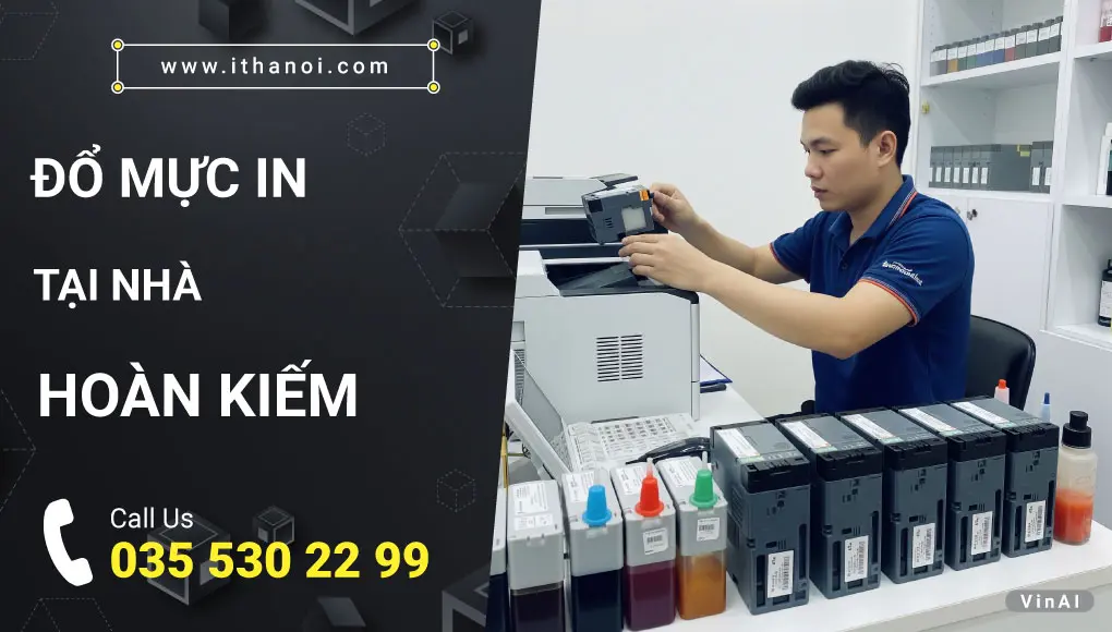 Đổ mực máy in tại Hoàn Kiếm