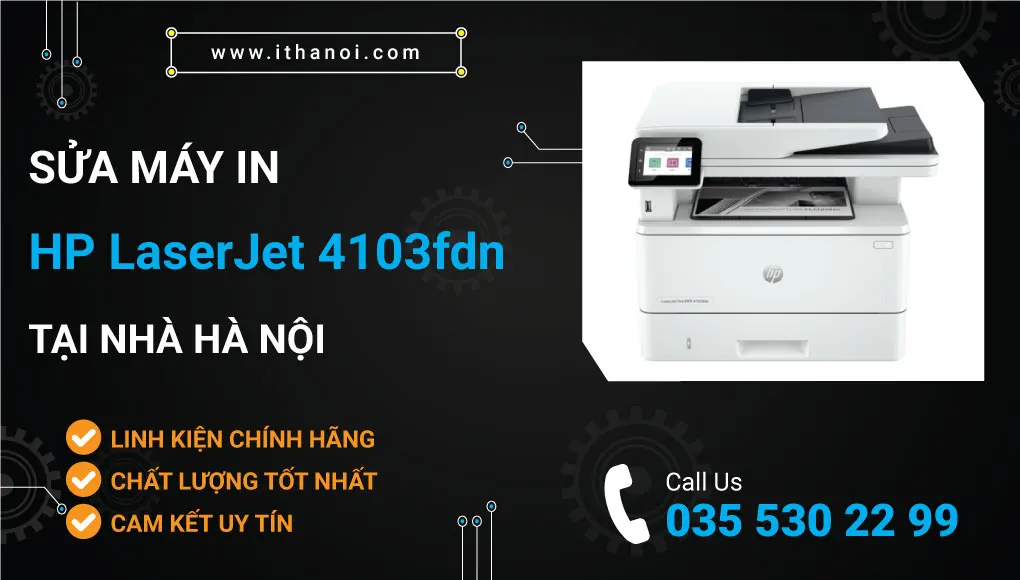 Sửa máy in HP LaserJet 4103fdn