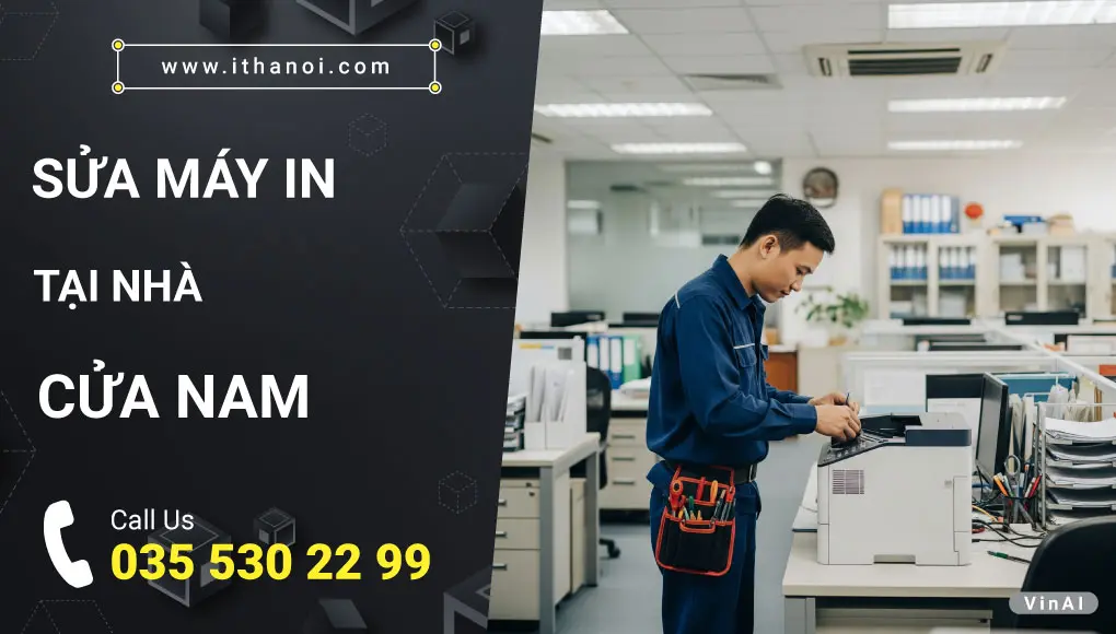 Sửa máy in tại Cửa Nam